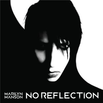 Marilyn Manson - No Reflection