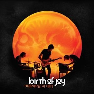 Birth Of Joy -  