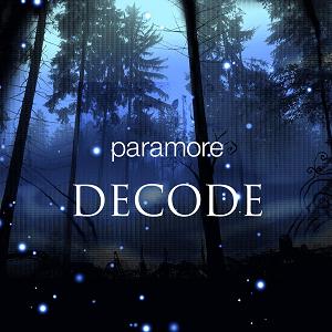 Paramore - Decode