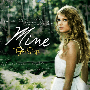 Taylor Swift - Mine