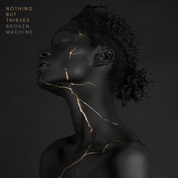 Nothing But Thieves - Broken Machine