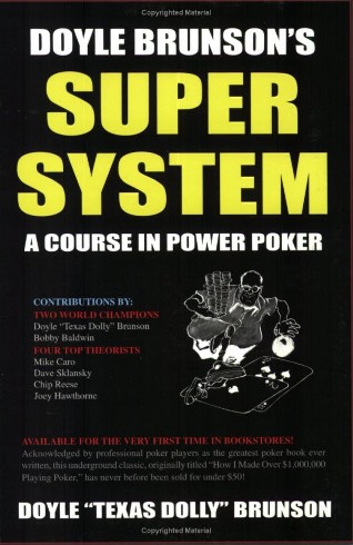 . .  / Doyle Brunson Super System