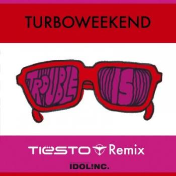 Tiesto - Trouble is