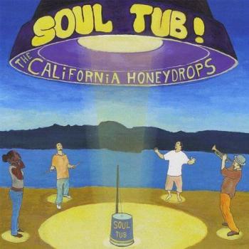 California Honeydrops - Soul Tub!