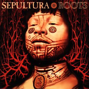 Sepultura - Roots (1996)