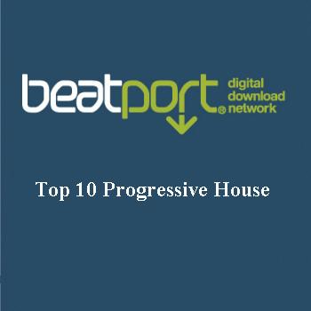 Beatport Top 10 Progressive House