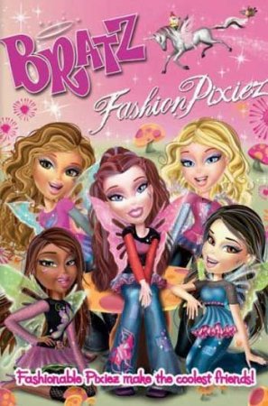 .  / BRATZ.Fashion pixies