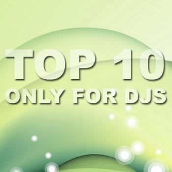 VA - TOP 10 Only For Djs