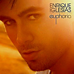 Enrique Iglesias - Euphoria