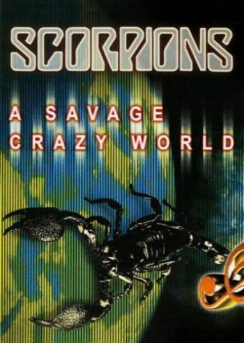 Scorpions - A Savage Crazy World