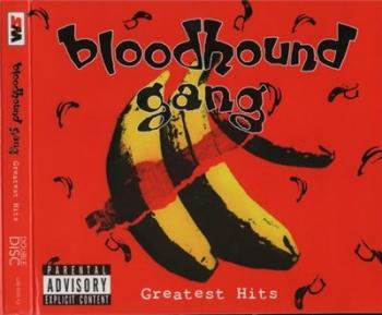 Bloodhound Gang - Greatest Hits