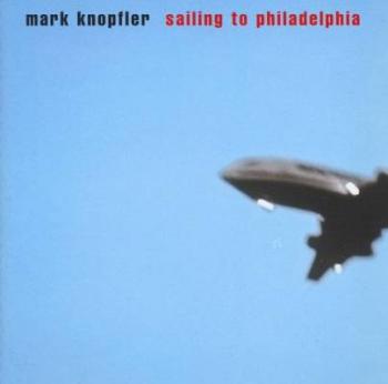 Mark Knopfler - Sailing To Philadelphia