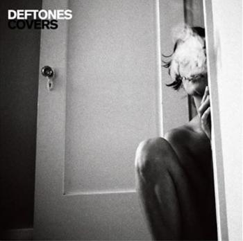 Deftones - Covers