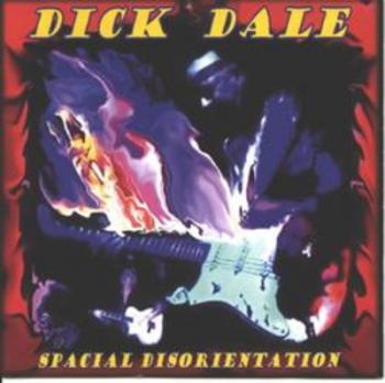 Dick Dale - Spacial Disorientation