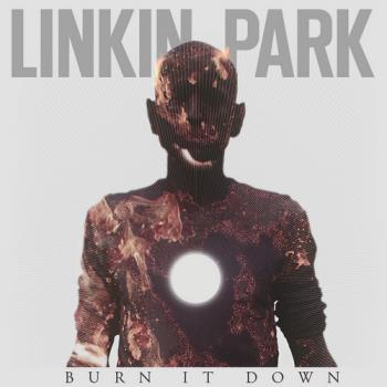 Linkin Park - Burn It Down