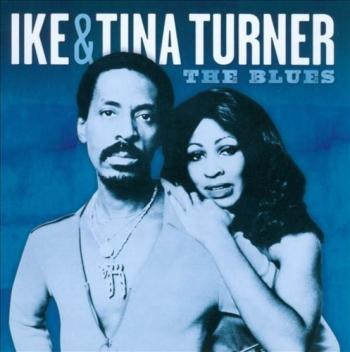 Ike & Tina Turner - The Blues