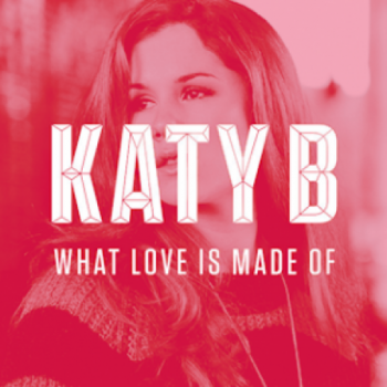 Katy B - What Love Is Made Of [EP]