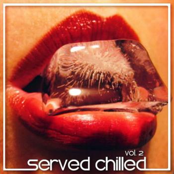 VA - Served Chilled, Vol. 2