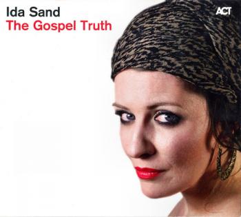 Ida Sand - The Gospel Truth