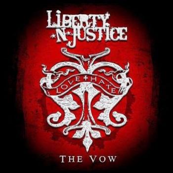 Liberty N' Justice - The Vow