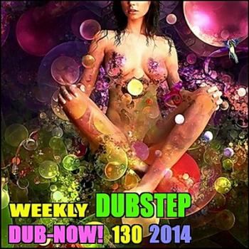 VA - Dub-Now! Weekly Dubstep 130