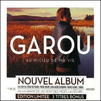 Garou - Au Milieu De Ma Vie