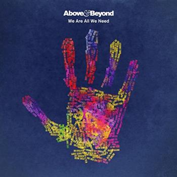 Above Beyond We Are All We Need