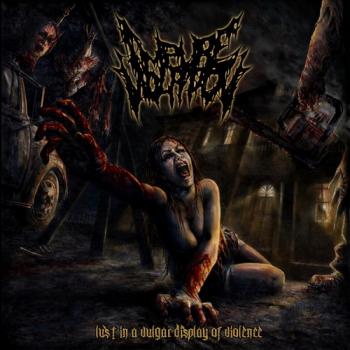 Impure Violation - Lust In A Vulgar Display Of Violence