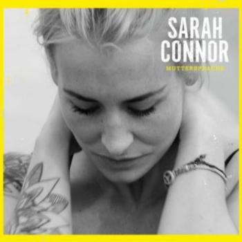 Sarah Connor - Muttersprache (Deluxe Edition 2D)