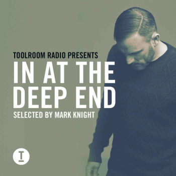 VA - Toolroom Radio Presents: In At the Deep End