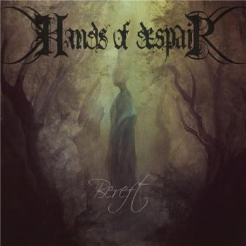 Hands Of Despair - Bereft