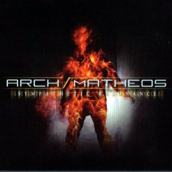 Arch / Matheos - Sympathetic Resonance