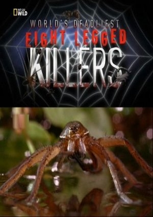   :   / NAT GEO WILD. World's deadliest: Eight legged killers VO