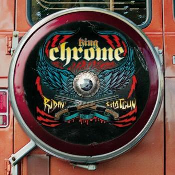 King Chrome - Ridin' Shotgun