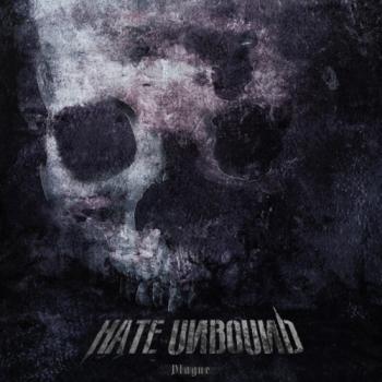 Hate Unbound - Plague