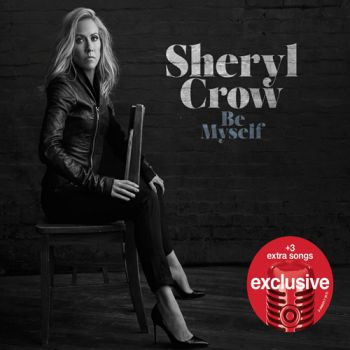 Sheryl Crow - Be Myself