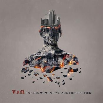 Vuur - In This Moment We Are Free - Cities