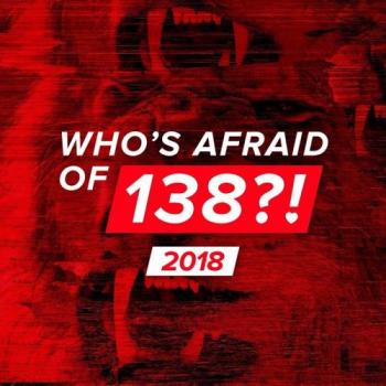 VA - Who's Afraid Of 138?! 2018