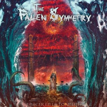 The Fallen Symmetry - Renacer En La Tormenta