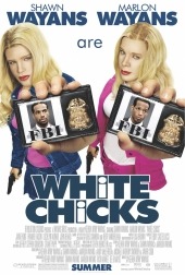   / White Chicks