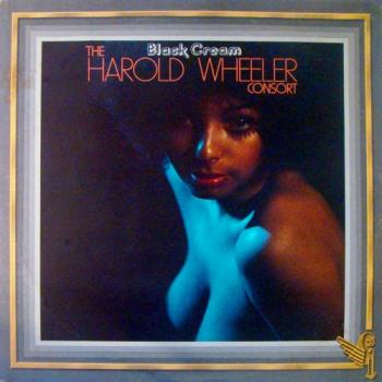 The Harold Wheeler Consort - Black Cream [24 bit 96 khz]