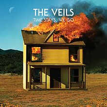 The Veils - Time Stays, We Go