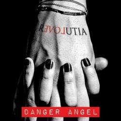 Danger Angel - Revolutia