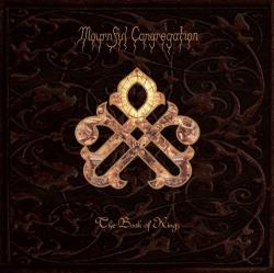 Mournful Congregation - The Book Of Kings