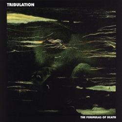 Tribulation - The Formulas of Death