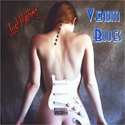 Venom Blues - Just Waiting