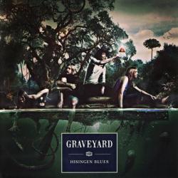 Graveyard - Hisingen Blues