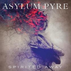 Asylum Pyre - Spirited Away