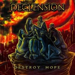 Declension - Destroy Hope