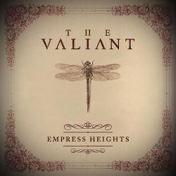 The Valiant - Empress Heights